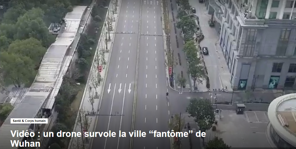Vidéo : un drone survole la ville “fantôme” de Wuhan